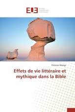 Effets de vie littéraire et mythique dans la Bible