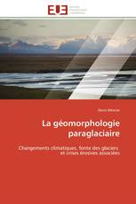 La géomorphologie paraglaciaire