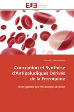 Conception et Synthèse d'Antipaludiques Dérivés de la Ferroquine