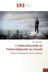 L’interculturalité et l’interreligiosité au travail