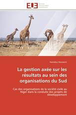 La gestion axée sur les résultats au sein des organisations du Sud