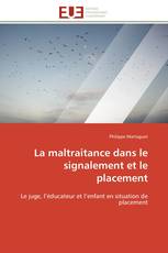 La maltraitance dans le signalement et le placement