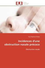 Incidences d'une obstruction nasale précoce