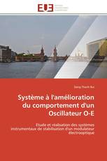 Système à l'amélioration du comportement d'un Oscillateur O-E