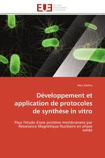 Développement et application de protocoles de synthèse in vitro