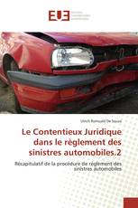 Le Contentieux Juridique dans le règlement des sinistres automobiles.2