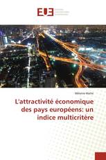 L'attractivité économique des pays européens: un indice multicritère