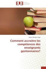 Comment accroitre les compétences des enseignants gestionnaires?