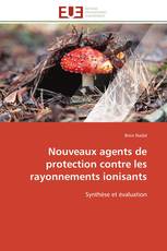 Nouveaux agents de protection contre les rayonnements ionisants