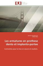 Les armatures en prothese dento et implanto-portee