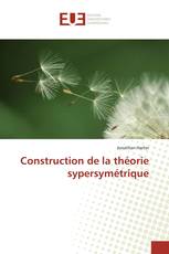 Construction de la théorie sypersymétrique