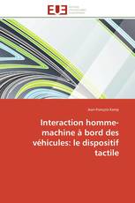 Interaction homme-machine à bord des véhicules: le dispositif tactile