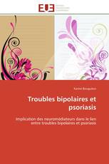 Troubles bipolaires et psoriasis