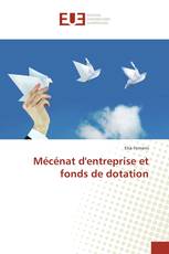 Mécénat d'entreprise et fonds de dotation