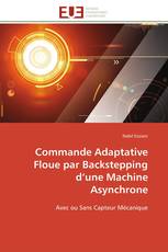 Commande Adaptative Floue par Backstepping d’une Machine Asynchrone