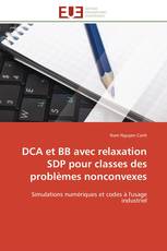 DCA et BB avec relaxation SDP pour classes des problèmes nonconvexes