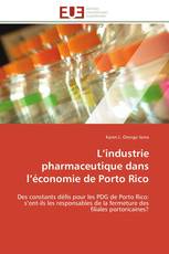 L’industrie pharmaceutique dans l’économie de Porto Rico