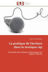 La pratique de l'écriture dans la musique rap