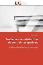 Problèmes de satisfaction de contraintes spatiales