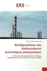 Biodégradation des hydrocarbures aromatiques polycycliques