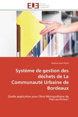Système de gestion des déchets de La Communauté Urbaine de Bordeaux