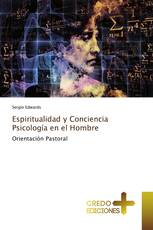 Espiritualidad y Conciencia Psicología en el Hombre