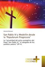 San Pablo VI y Medellín desde la “Populorum Progressio”