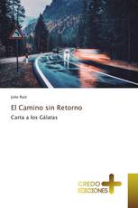 El Camino sin Retorno