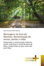 Mensagens no livro de Neemias: Reconstrução de muros, portas e vidas