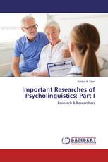 Important Researches of Psycholinguistics: Part I