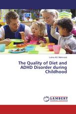 The Quality of Diet and ADHD Disorder during Childhood