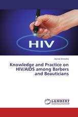 Knowledge and Practice on HIV/AIDS among Barbers and Beauticians