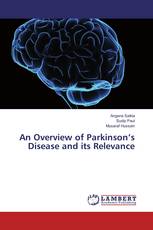 An Overview of Parkinson’s Disease and its Relevance