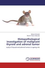 Histopathological investigation of malignant thyroid and adrenal tumor