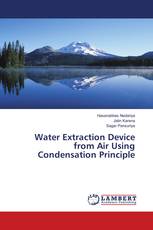 Water Extraction Device from Air Using Condensation Principle