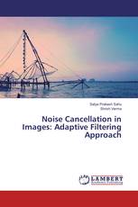 Noise Cancellation in Images: Adaptive Filtering Approach