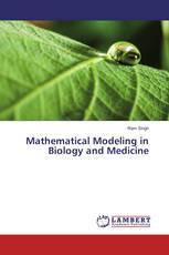 Mathematical Modeling in Biology and Medicine