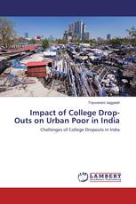 Impact of College Drop-Outs on Urban Poor in India
