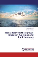 Non additive lattice group-valued set functions and limit theorems