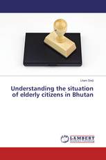 Understanding the situation of elderly citizens in Bhutan