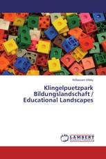 Klingelpuetzpark Bildungslandschaft / Educational Landscapes