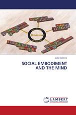 SOCIAL EMBODIMENT AND THE MIND