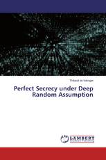Perfect Secrecy under Deep Random Assumption