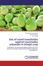 Use of novel insecticides against Leucinodes orbonalis in brinjal crop