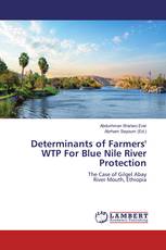 Determinants of Farmers' WTP For Blue Nile River Protection