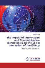 The Impact of Information and Communication Technologies on the Social Interaction of the Elderly