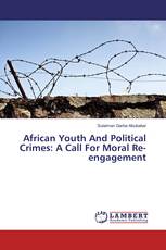 African Youth And Political Crimes: A Call For Moral Re-engagement