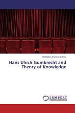 Hans Ulrich Gumbrecht and Theory of Knowledge