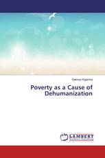 Poverty as a Cause of Dehumanization