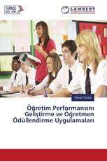 Öğretim Performansını Geliştirme ve Öğretmen Ödüllendirme Uygulamaları